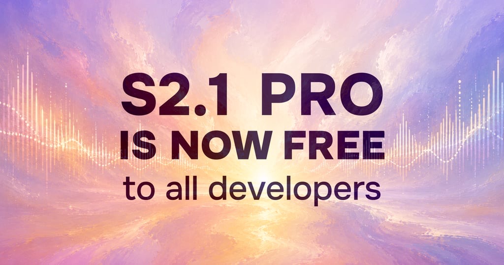 Fish Audio S2.1 Pro 限時免費開放!SOTA 級 TTS 語音模型,API 直接免費打到 7 月底